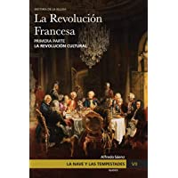 La Nave y las tempestades. T. 7: La Revolución Francesa. La revolución cultural